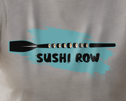 Sushi Row | Premium Rowing Tee