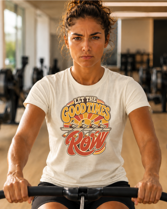 Let The Good Times Row | Premium Rowing Tee
