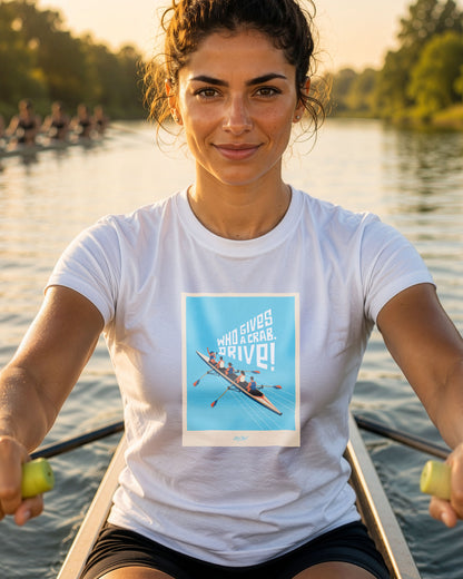Who Gives a Crab. Drive! | Premium Rowing Tee