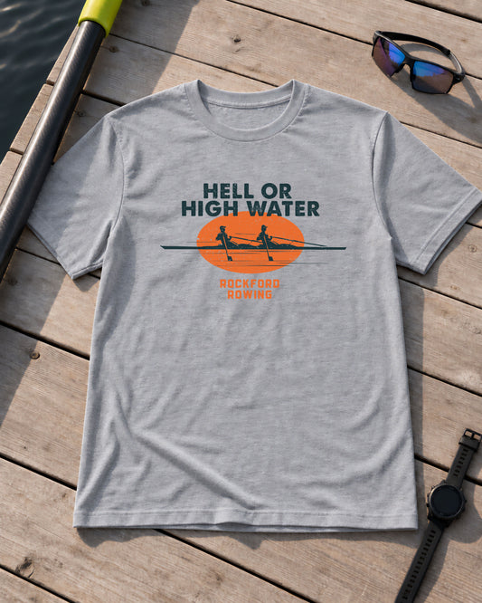 Hell or High Water | Premium Rowing Tee - RR