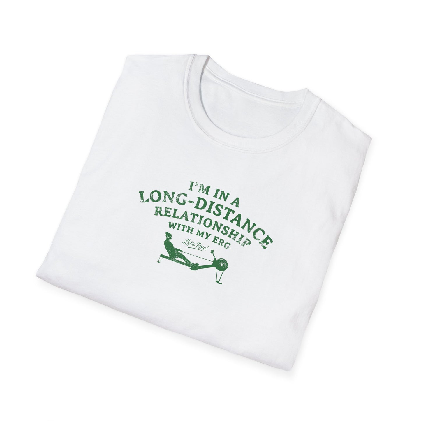 I’m In a Long-Distance Relationship With My Erg | Premium Rowing Tee