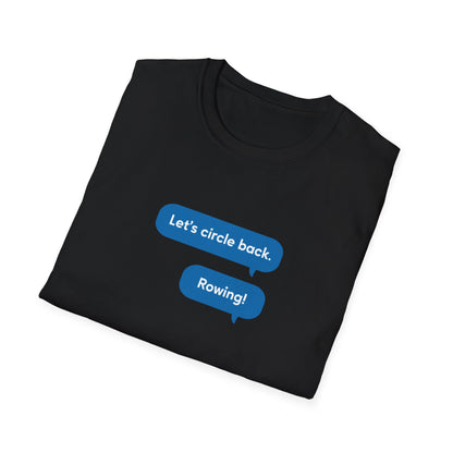 Circle Back | Text Message Edition | Premium Rowing Tee