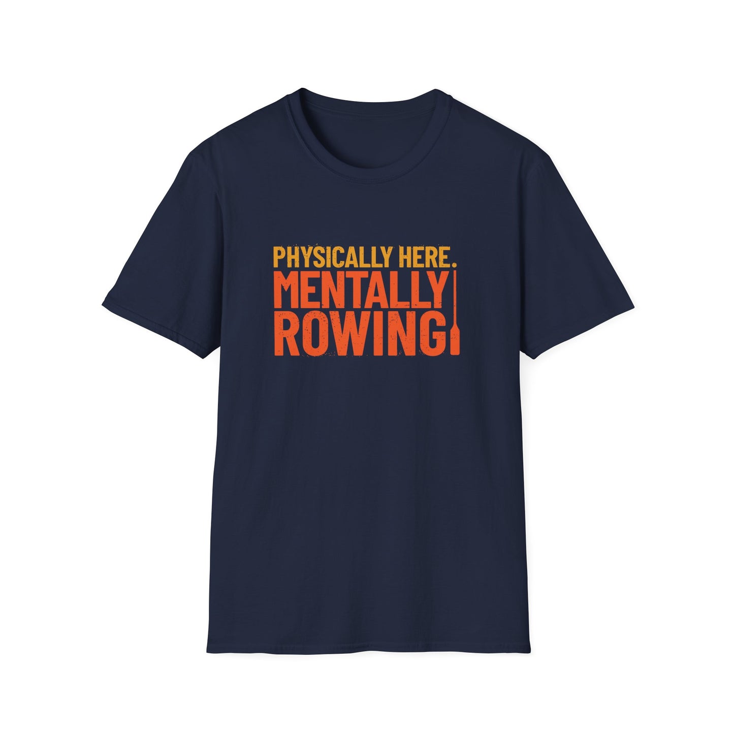 Mentally Rowing | Premium Rowing Tee