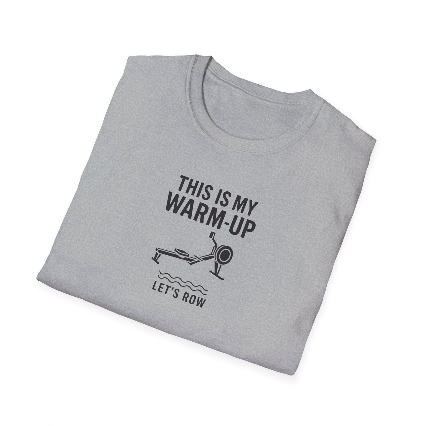 This Is My Warm Up | Premium Rowing Tee