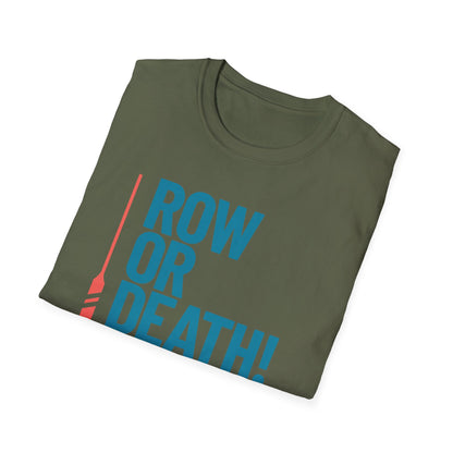 Row or Death — Vertical Oar Edition | Premium Rowing Tee