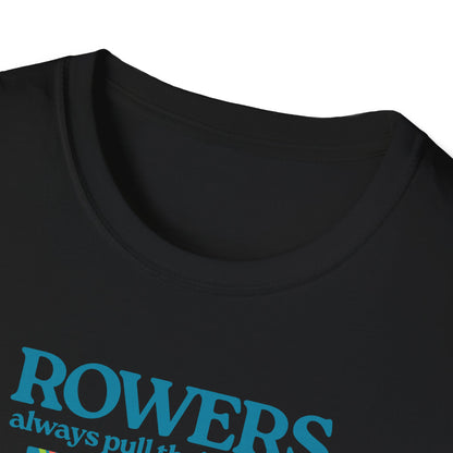 Rowers Always Pull Their Weight — Oar Banner Edition | Premium Rowing Tee