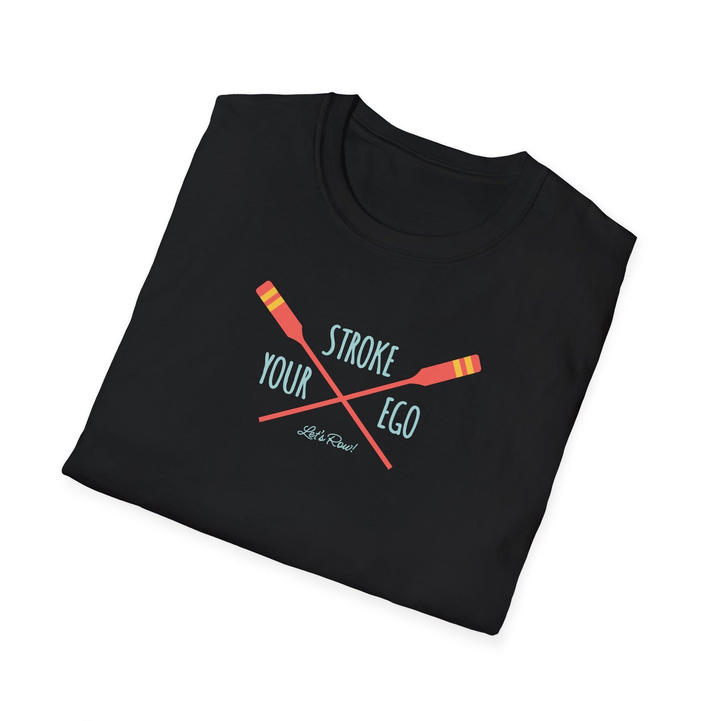 Stroke Your Ego — Bold Edition | Premium Rowing Tee