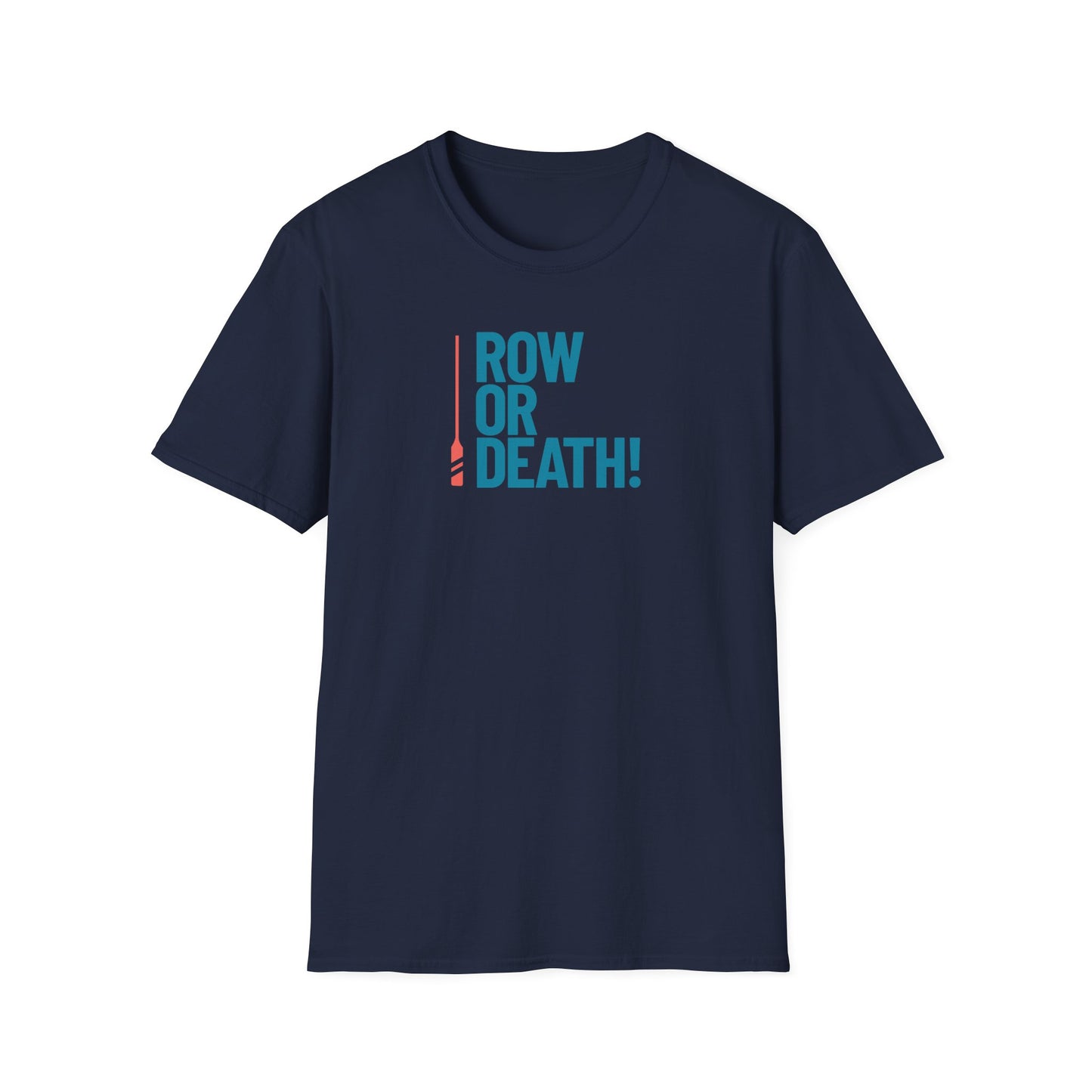 Row or Death — Vertical Oar Edition | Premium Rowing Tee