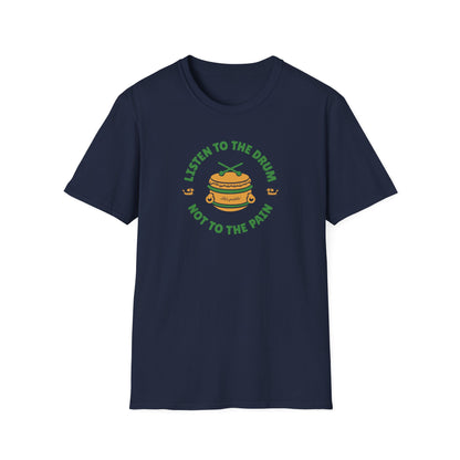 Listen to the Drum Not the Pain | Dragon Boat Shirt | Premium Paddling Tee
