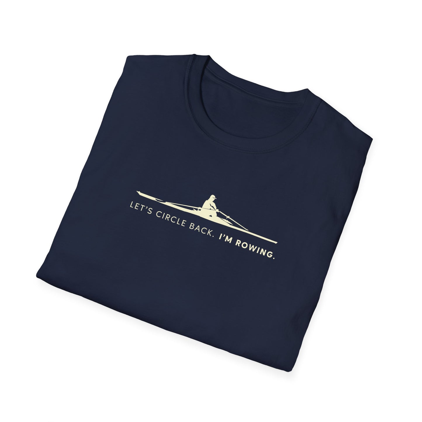 Let's Circle Back. I'm Rowing | Premium Rowing Tee