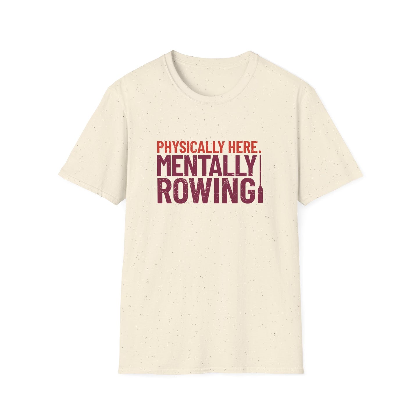 Mentally Rowing | Premium Rowing Tee