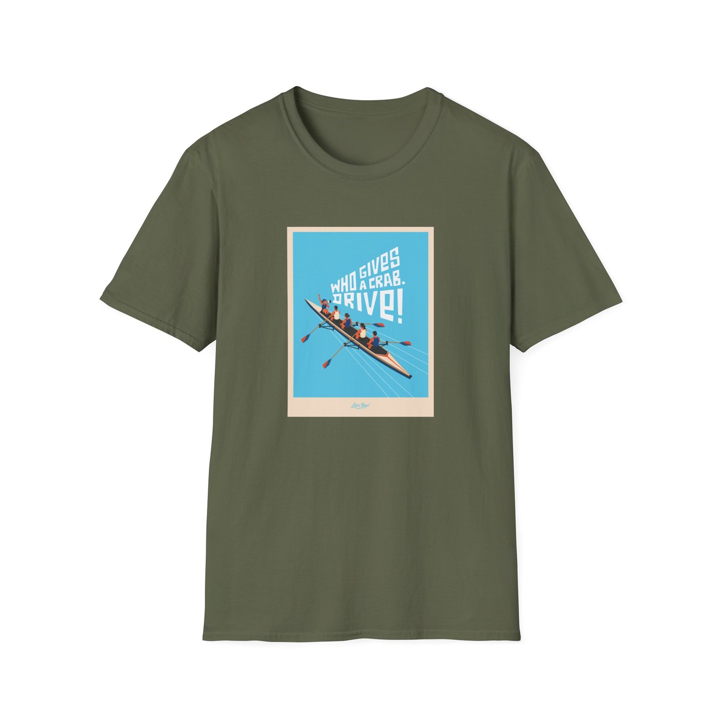 Who Gives a Crab. Drive! | Premium Rowing Tee