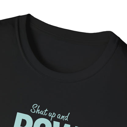 Shut Up and Row — Oar Script Edition | Premium Rowing Tee