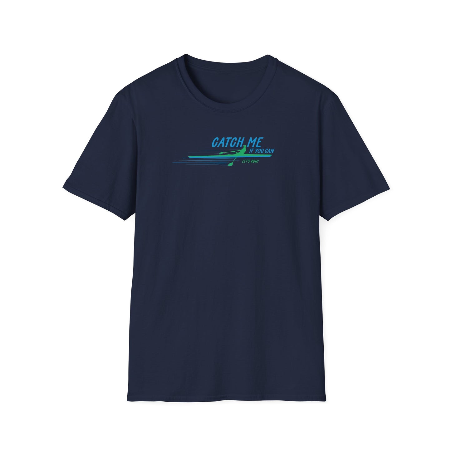 Catch Me If You Can | Premium Rowing Tee