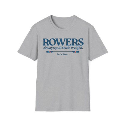 Rowers Always Pull Their Weight — Oar Banner Edition | Premium Rowing Tee