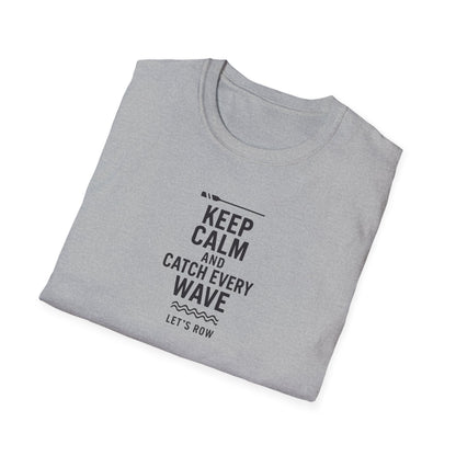 Keep Calm and Catch Every Wave | Premium Rowing Tee