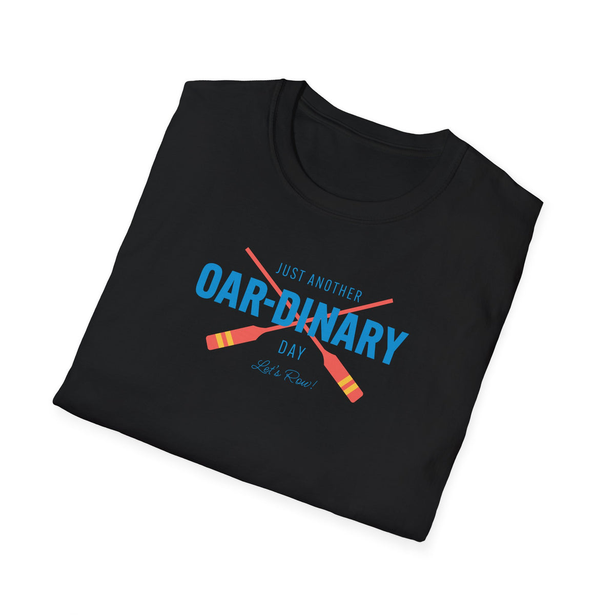 Oar-dinary Day — Classic Edition | Premium Rowing Tee - RR