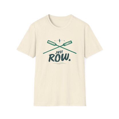 Nobody Cares. Just Row. | Crossed Oars Edition | Premium Rowing Tee - RR