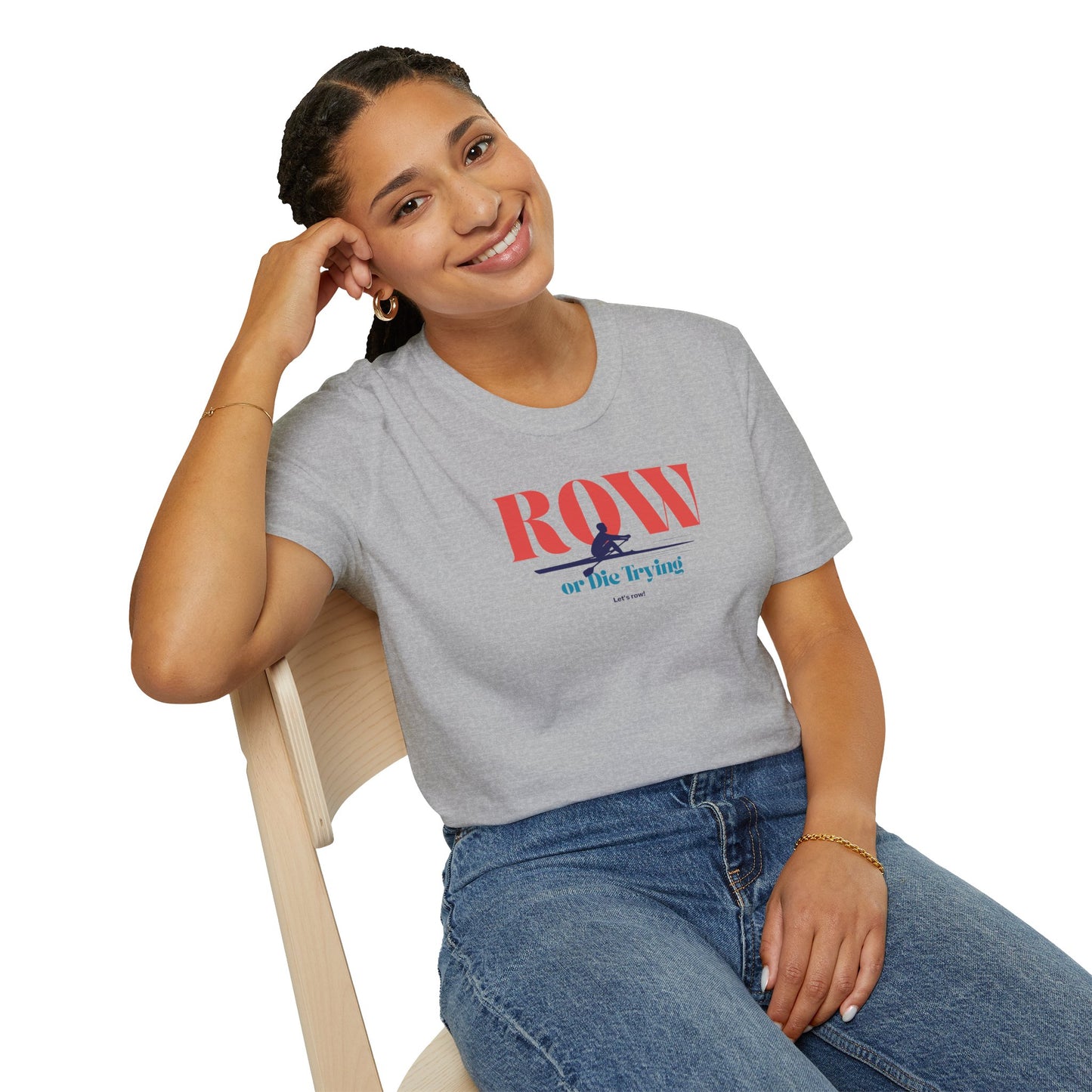Row or Die Trying — Premium Rowing Tee
