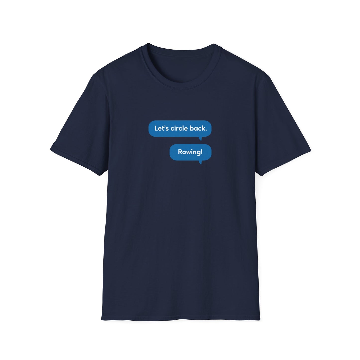 Circle Back | Text Message Edition | Premium Rowing Tee