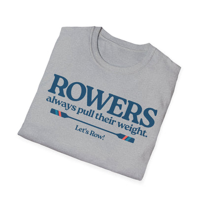 Rowers Always Pull Their Weight — Oar Banner Edition | Premium Rowing Tee