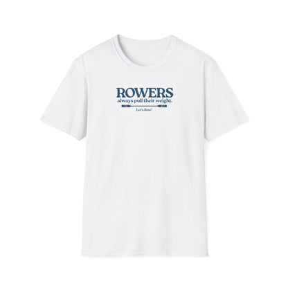Rowers Always Pull Their Weight — Oar Banner Edition | Premium Rowing Tee