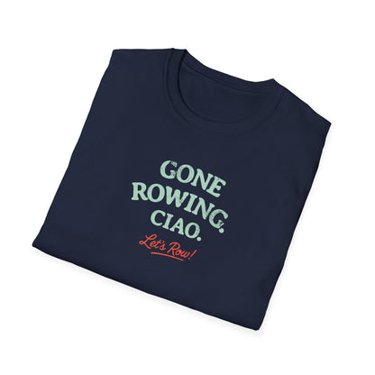 Gone Rowing. Ciao. | Premium Rowing Tee