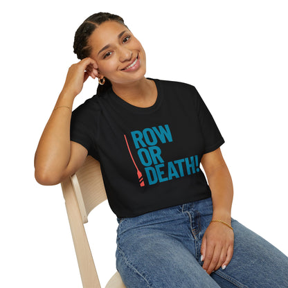Row or Death — Vertical Oar Edition | Premium Rowing Tee