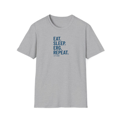 Eat Sleep Erg Repeat — Stacked Text Edition | Premium Rowing Tee