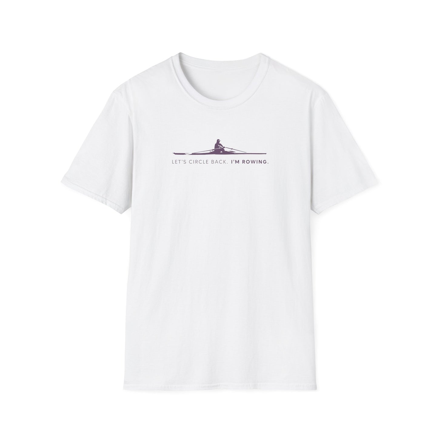 Let's Circle Back. I'm Rowing | Premium Rowing Tee