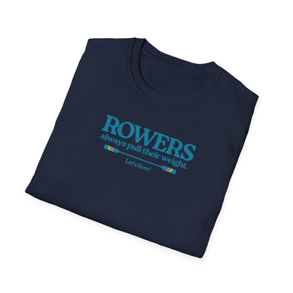 Rowers Always Pull Their Weight — Oar Banner Edition | Premium Rowing Tee