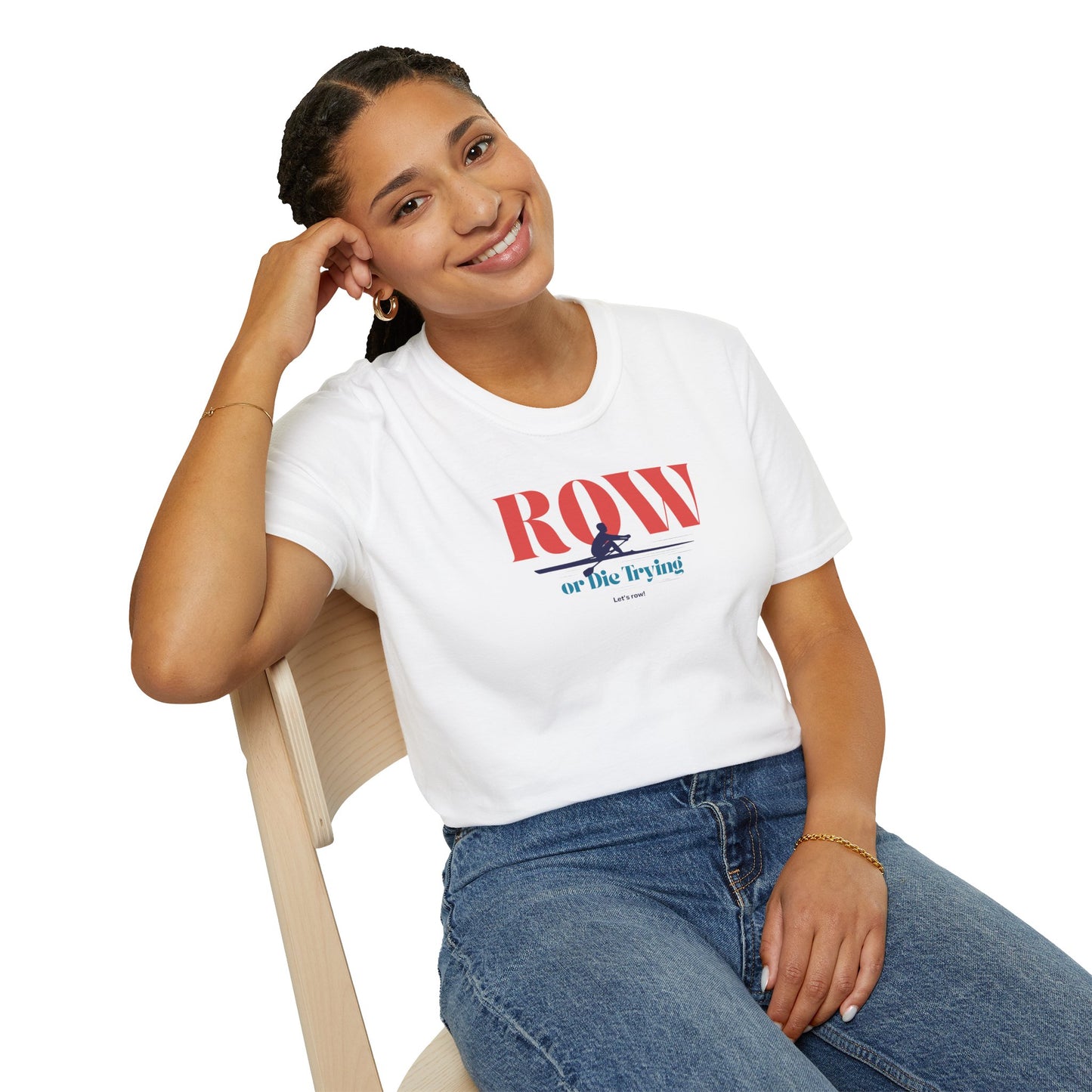 Row or Die Trying — Premium Rowing Tee