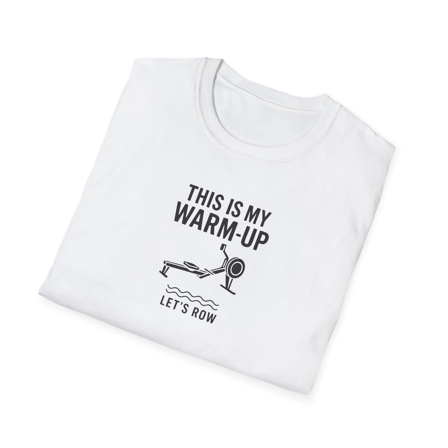 This Is My Warm Up | Premium Rowing Tee
