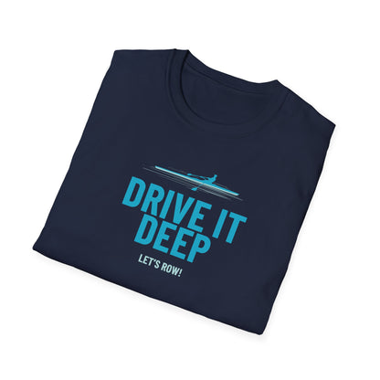 Drive It Deep | Premium Rowing Tee