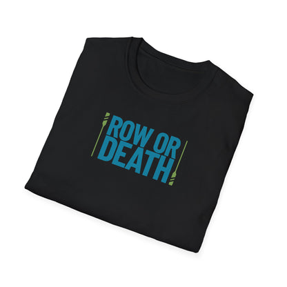 Row or Death — Double Oar Edition | Premium Rowing Tee