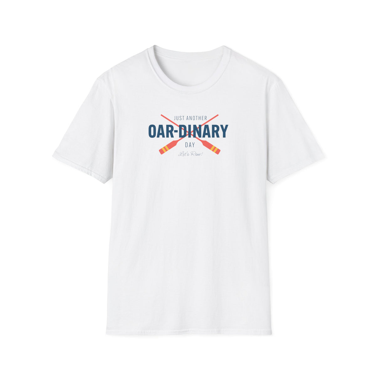 Oar-dinary Day — Classic Edition | Premium Rowing Tee - RR