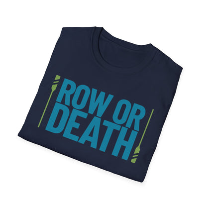 Row or Death — Double Oar Edition | Premium Rowing Tee