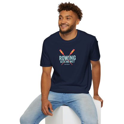 Rowing Gets Me Wet | Premium Rowing Tee