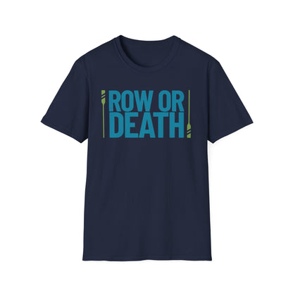 Row or Death — Double Oar Edition | Premium Rowing Tee