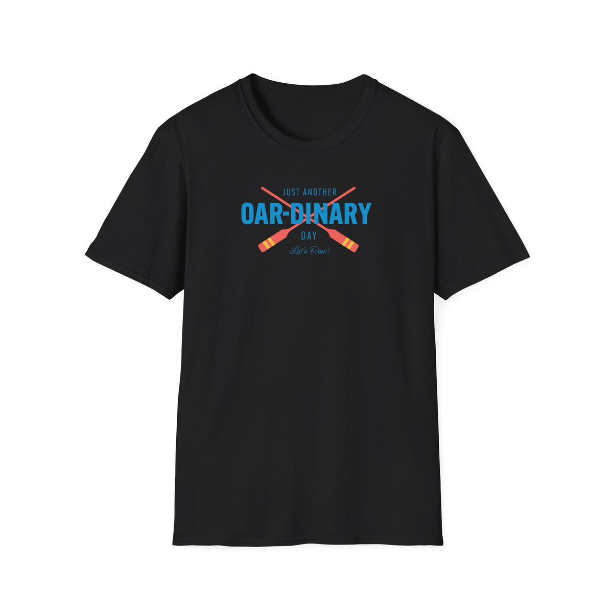 Oar-dinary Day — Classic Edition | Premium Rowing Tee - RR
