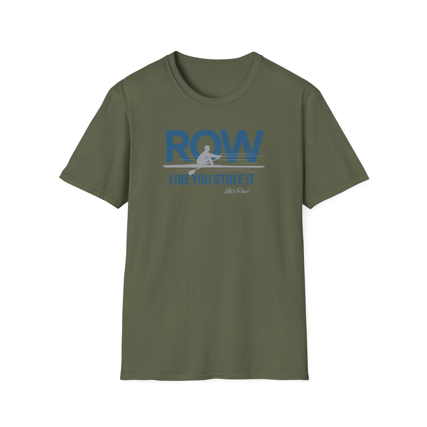 Row Like You Stole It | Premium Rowing Tee