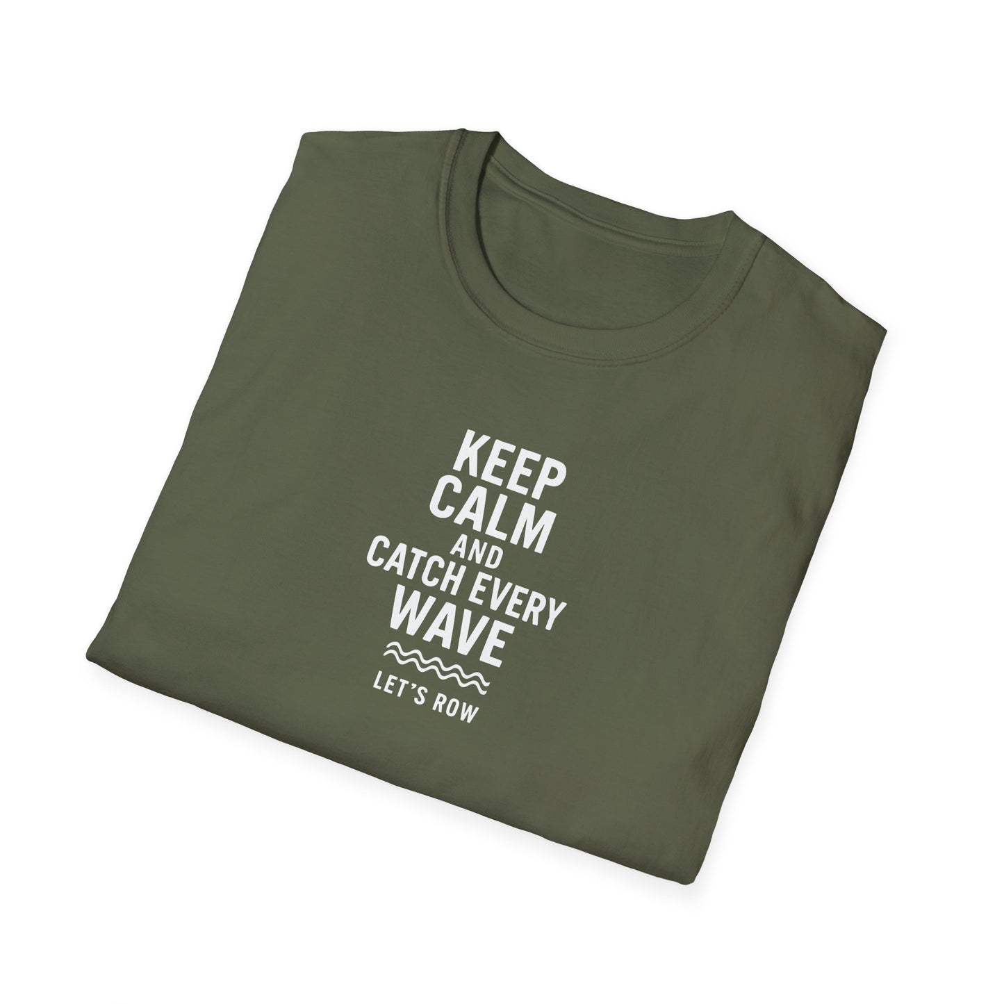 Keep Calm and Catch Every Wave | Premium Rowing Tee
